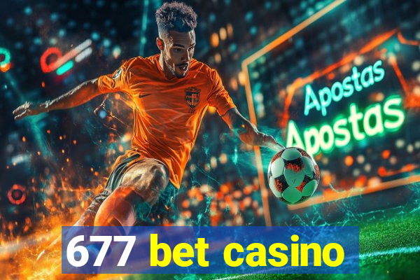 677 bet casino